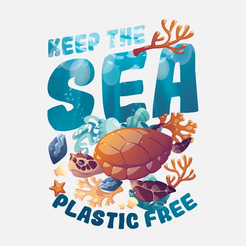 Keep the sea plastic-free, save the ocean.