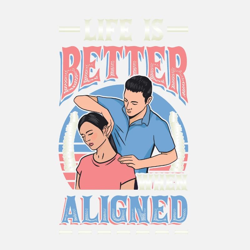 Life is better, chiropractic