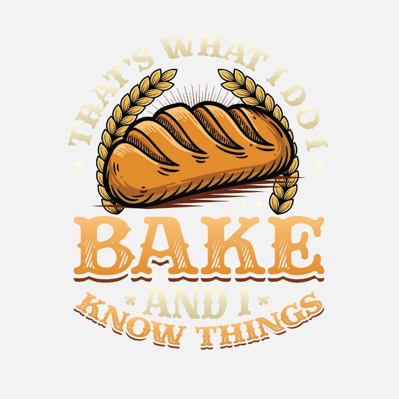 Bäcker , Das Tue Ich, Ich Backe Und Ich Weiß Dinge