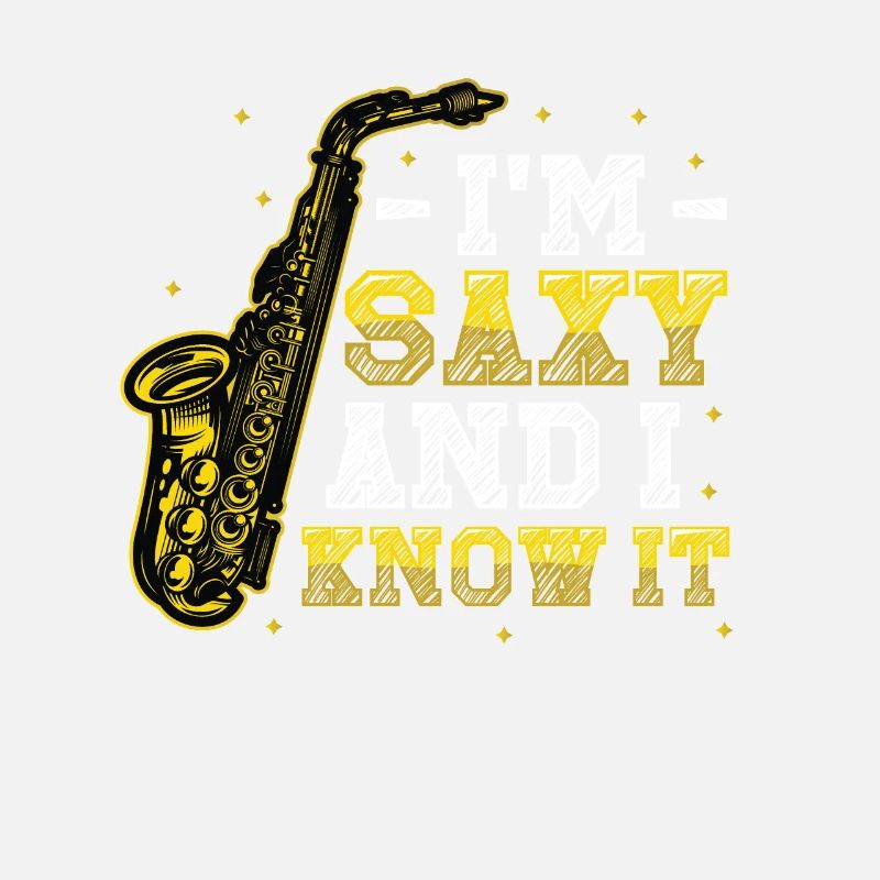 Ich Bin Saxy Und Ich Weiß Es - Saxophon