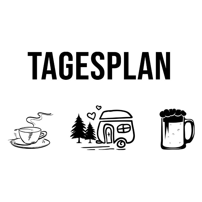 Tagsplan Kaffee, Camping und Bier -
