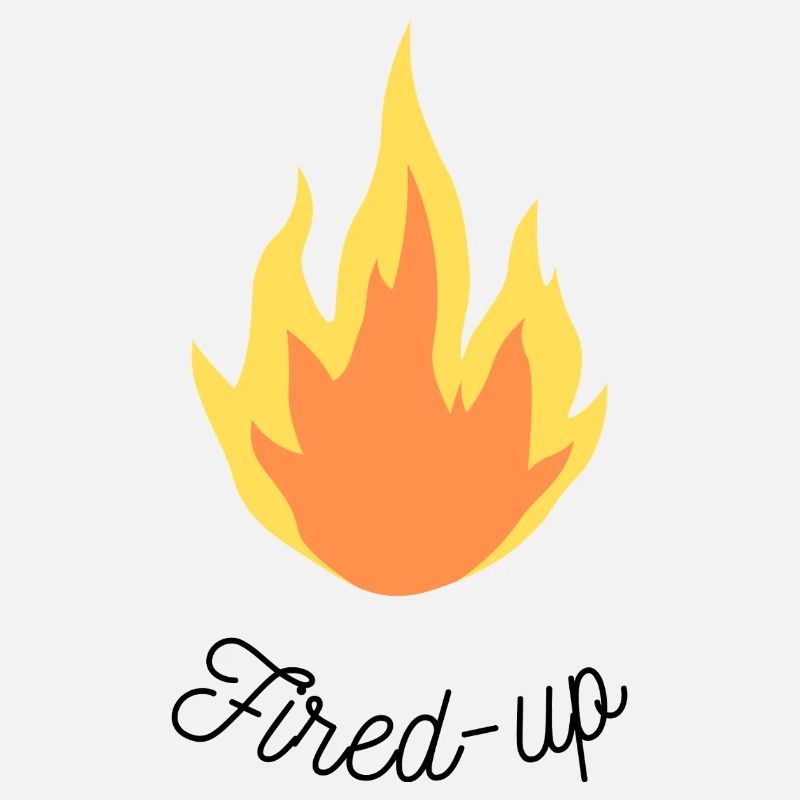 Fired-up