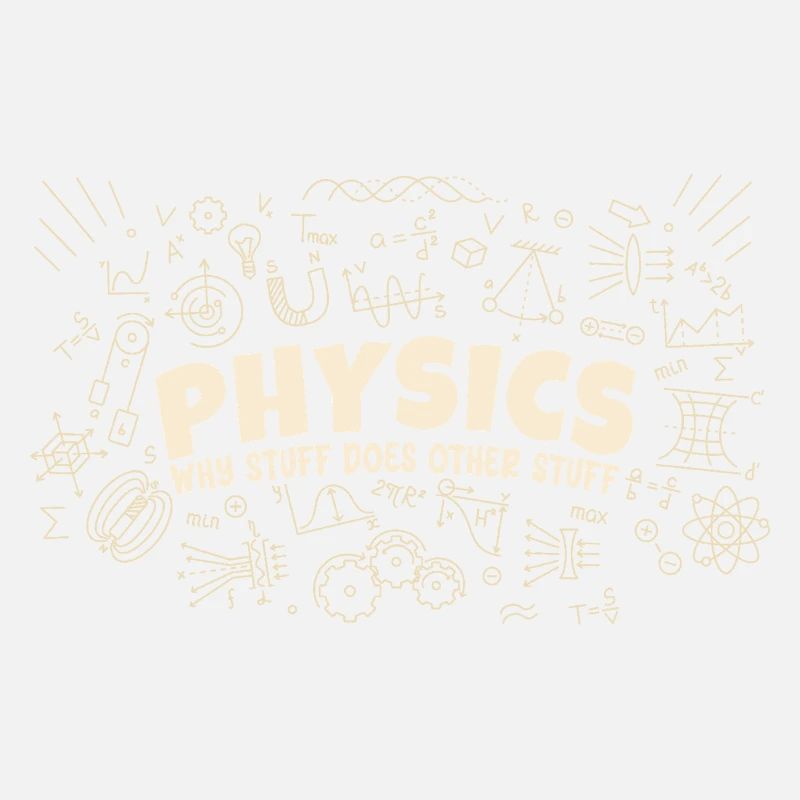 Physics Why Stuff Does Other Stuff | Funny Physici