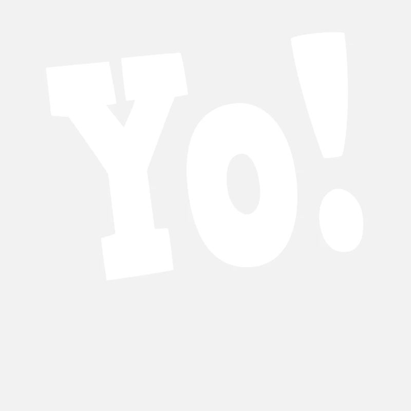 Yo exclamation in bold white font