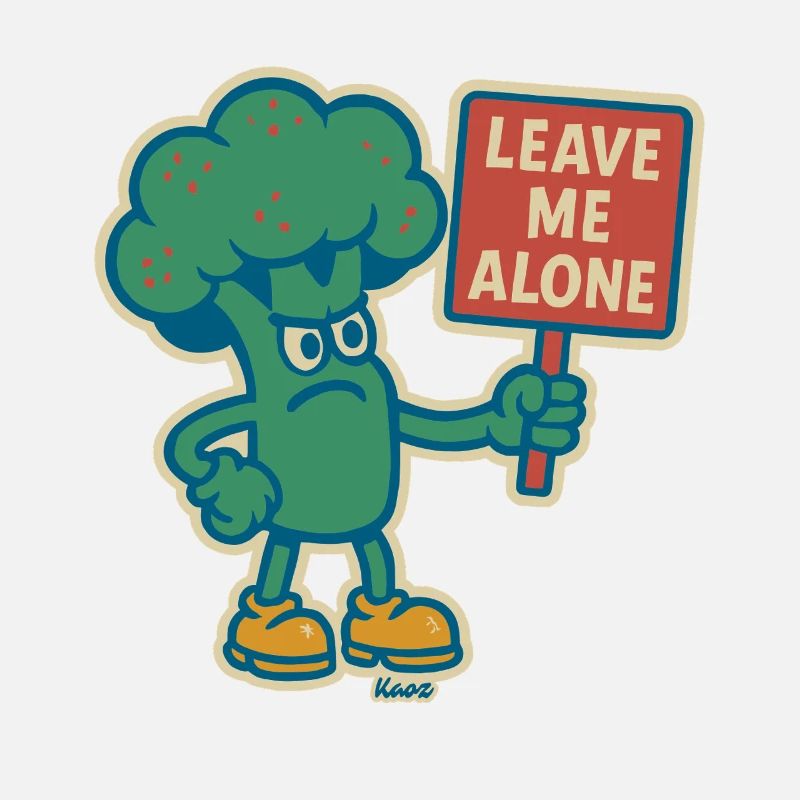 Angry Broccoli with Sign: Leave Me Alone