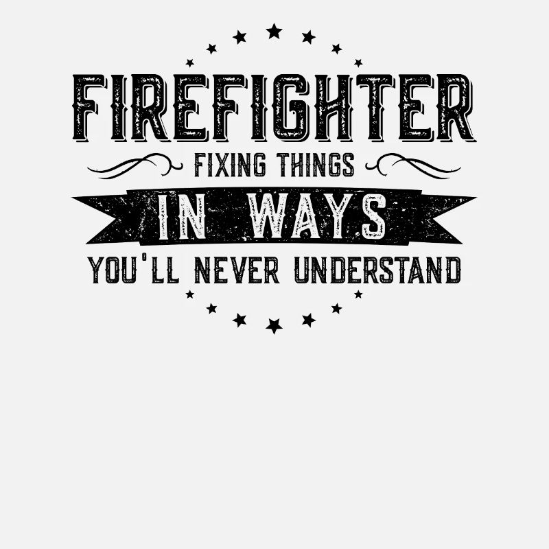 Firefighter Colleagues Gift Profession Saying