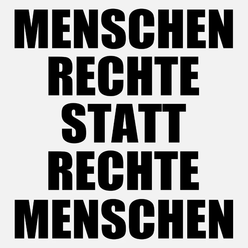 menschenrechte statt rechte menschen