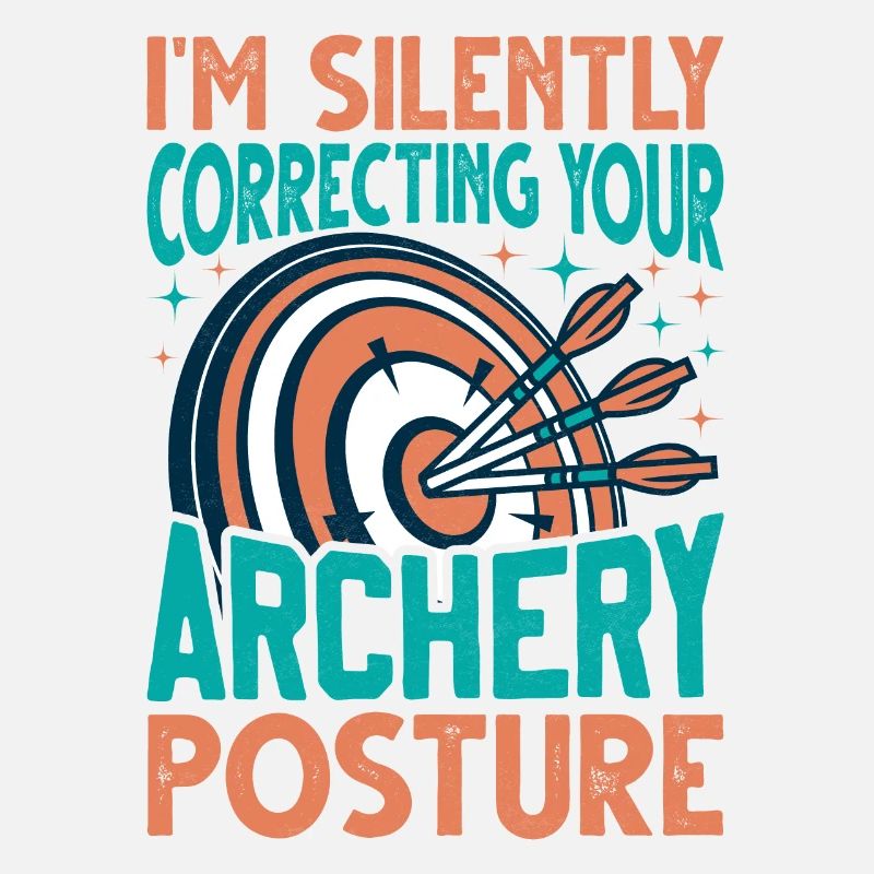 Archery Coach Saying - Archer Exercise