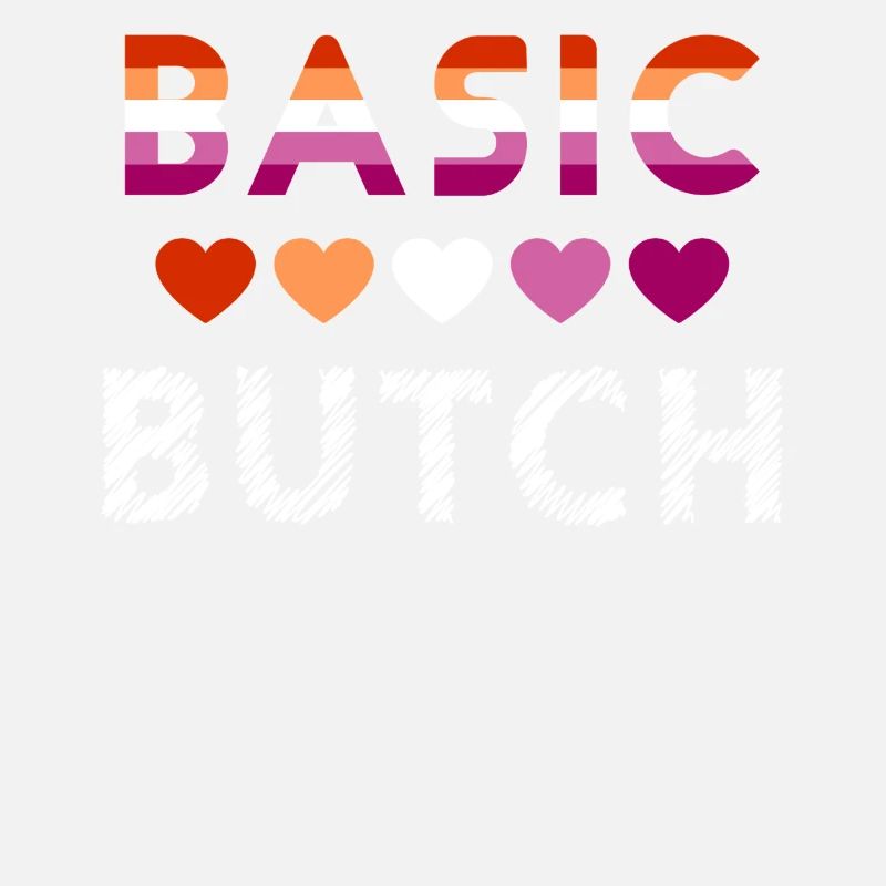 Basic Butch Lustiges Lesbian Pride Statement
