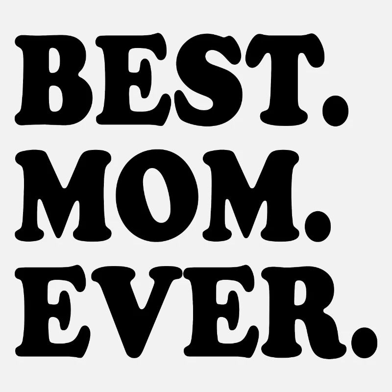Best mom ever