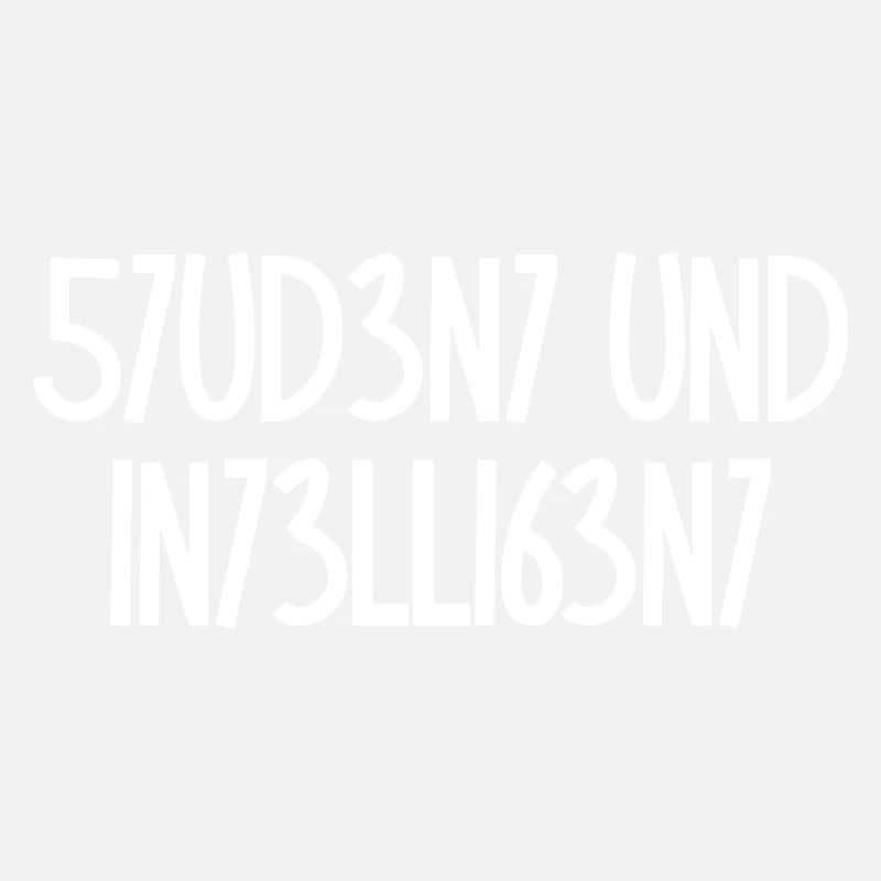 Student und Intelligent / Kryptisch, Party Spruch