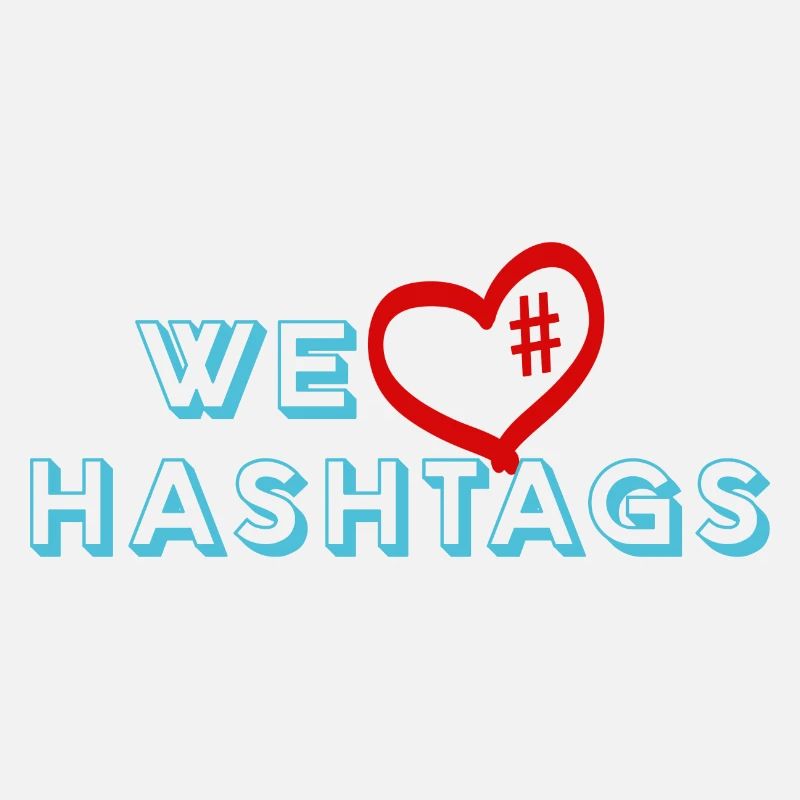We love hashtags - Nous aimons les hashtags sur Internet