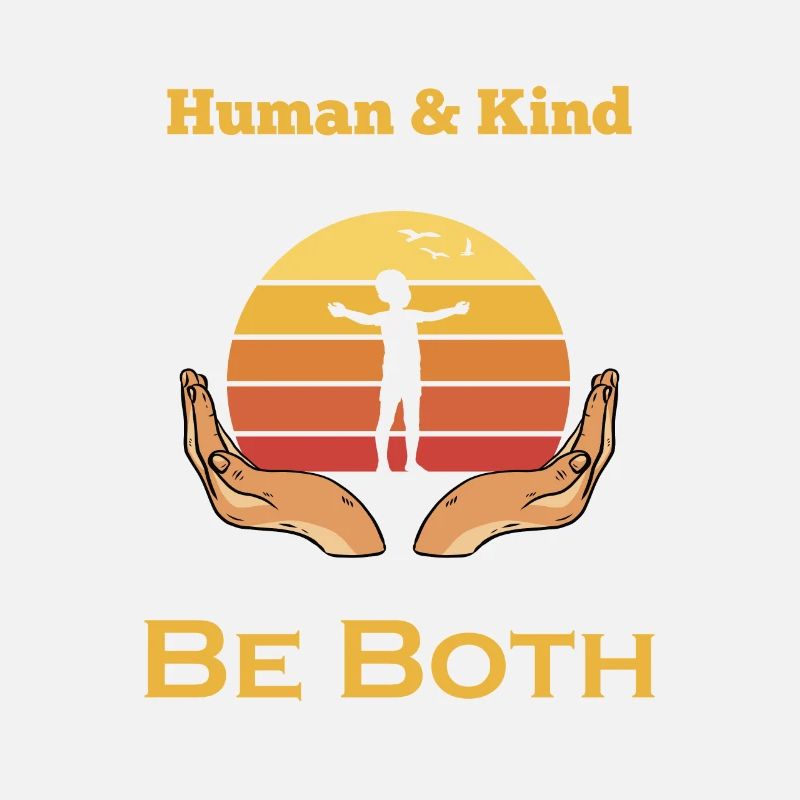 Human and Kind - Be Both