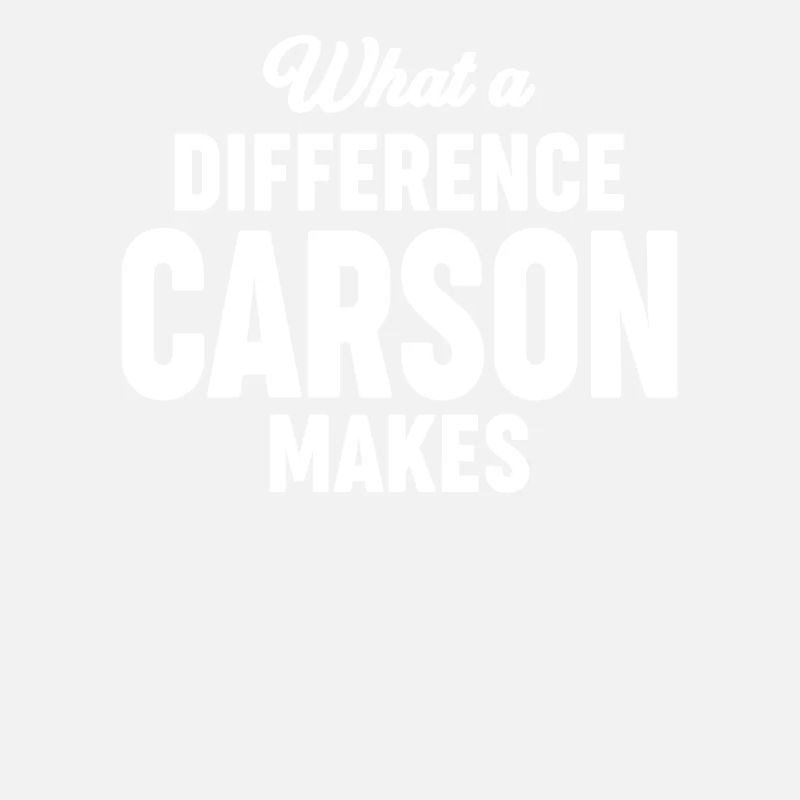 What a Difference Carson makes - Name Carson