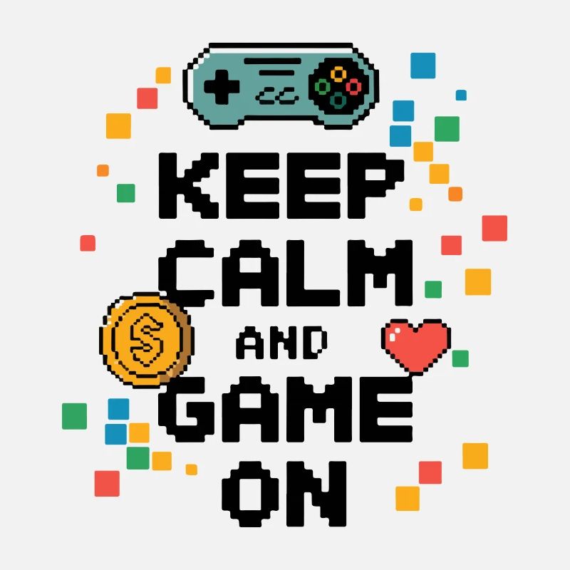 Stay Calm and Keep Playing – Gaming Quote