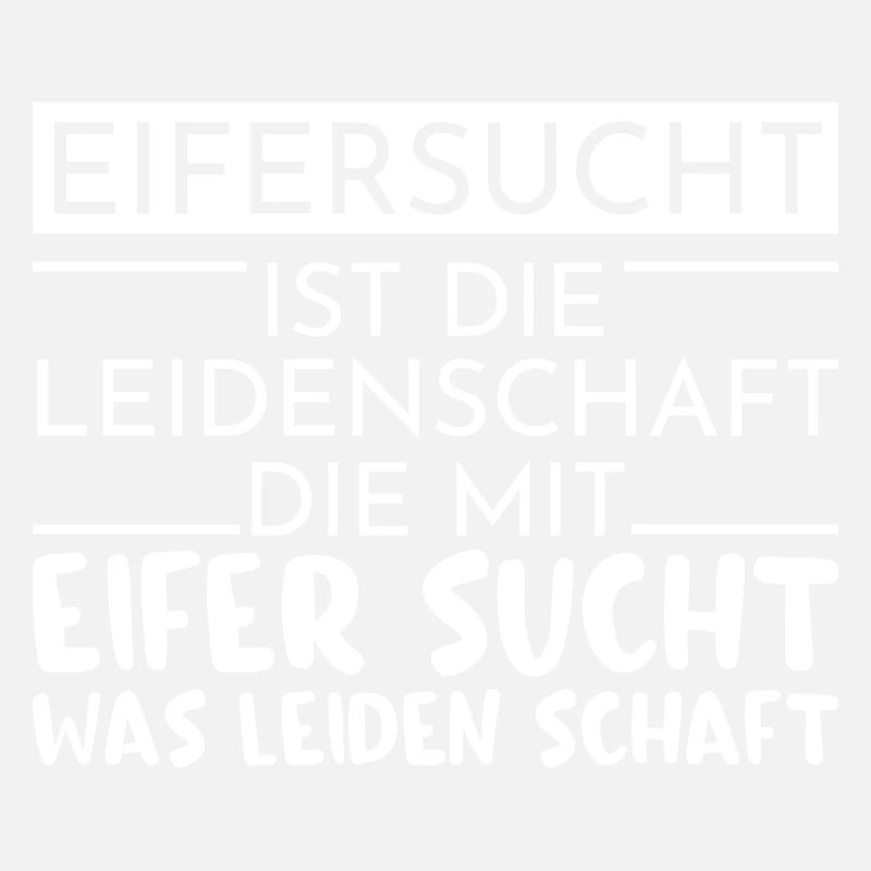 Lustiger Eifersucht Spruch / Beziehung