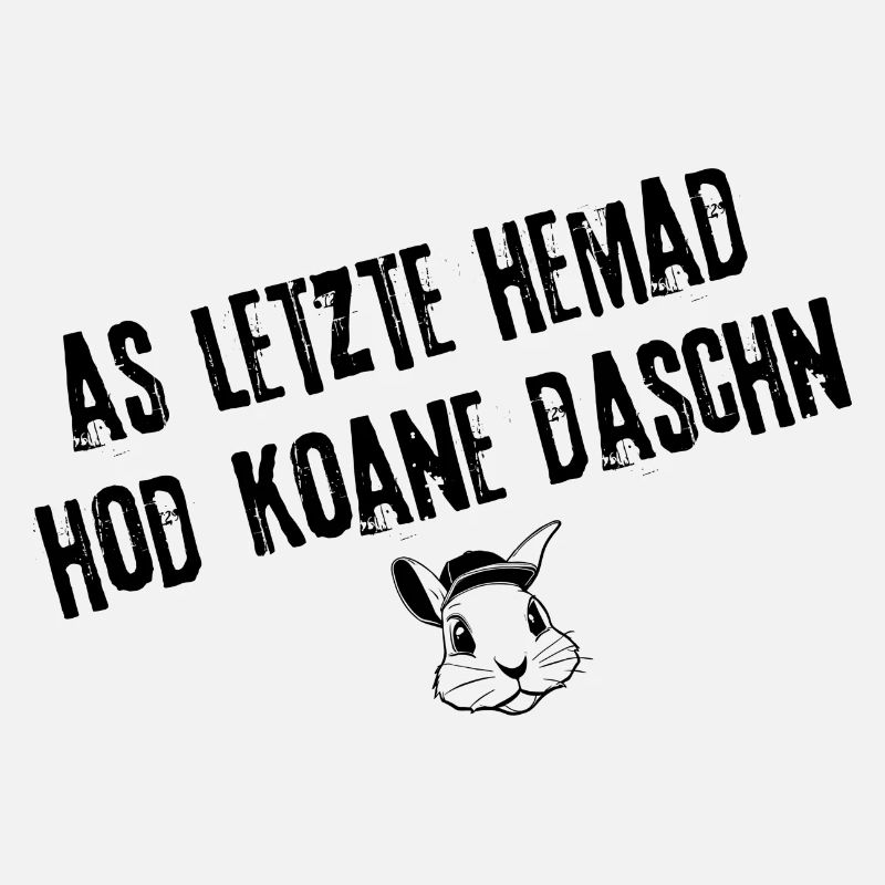 Das letzte Hemad Style | Redewendung