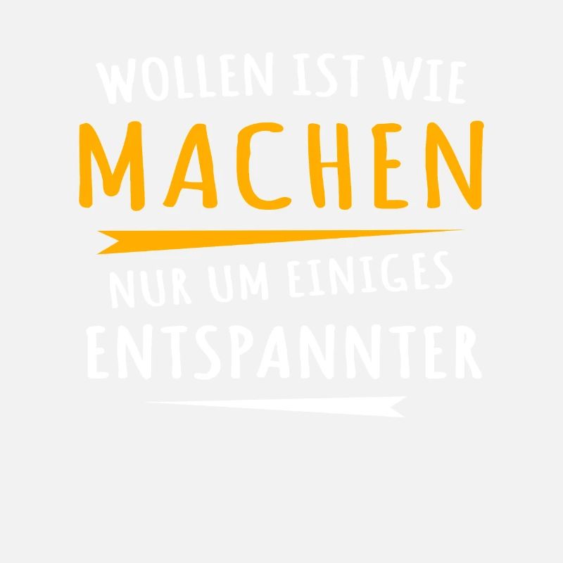 Wollen Machen Chillen