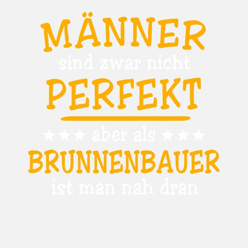 Brunnenbauer Sprüche