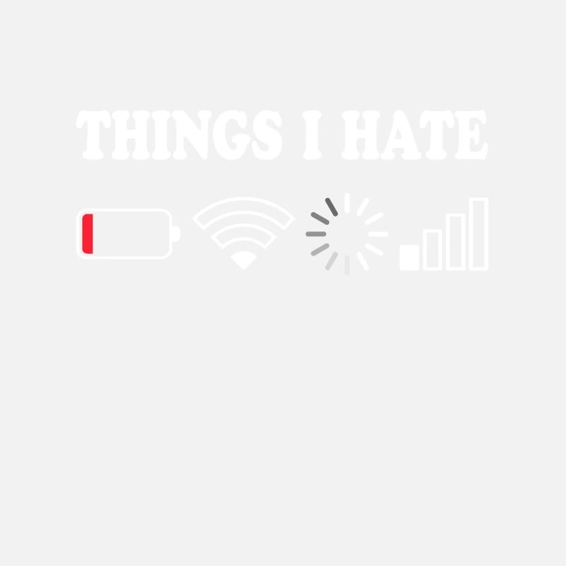 Things I Hate Kein Empfang Akku Leer Dinge Hasse