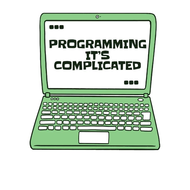 Programming It's Complicated Developer Coder