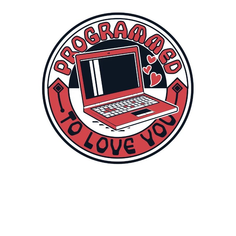 Programmed To Love You Developer Coder