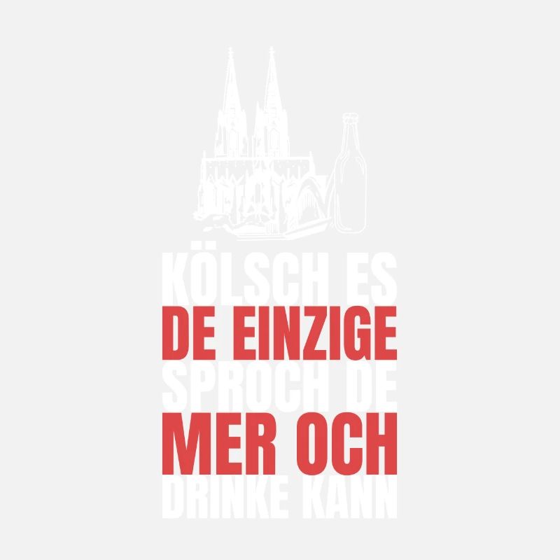 Lustiger Spruch Kölsch Bier - Kölscher Karneval