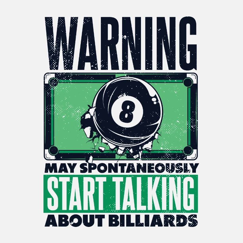 Warning May Start Talking About Billards Snooker