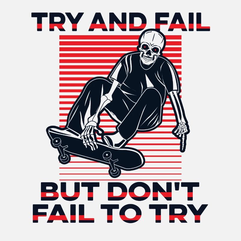 Try And Fail But Don't Fail To Try Skatepark