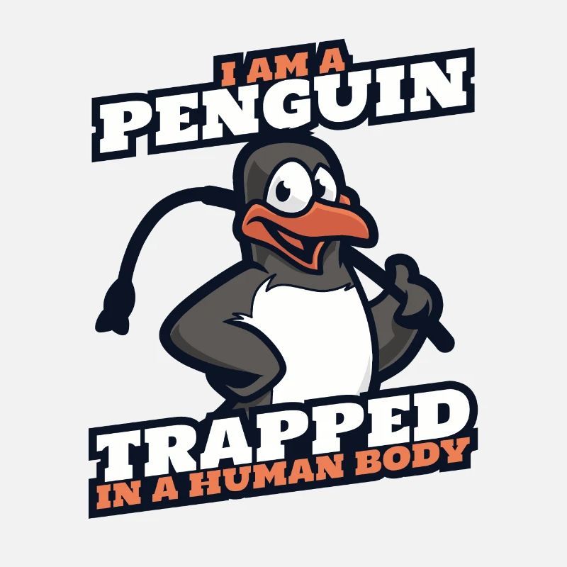 I Am A Penguin Trapped In A Human Body