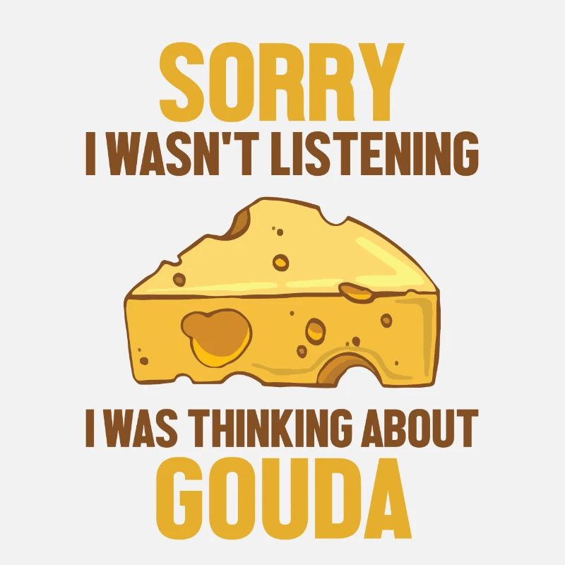 Je pensais à Gouda Fromager Gouda