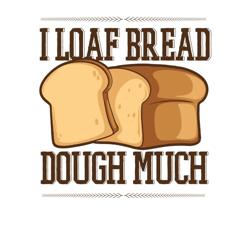 I Loaf Bread Dough Much Bread Dough Bread Maker