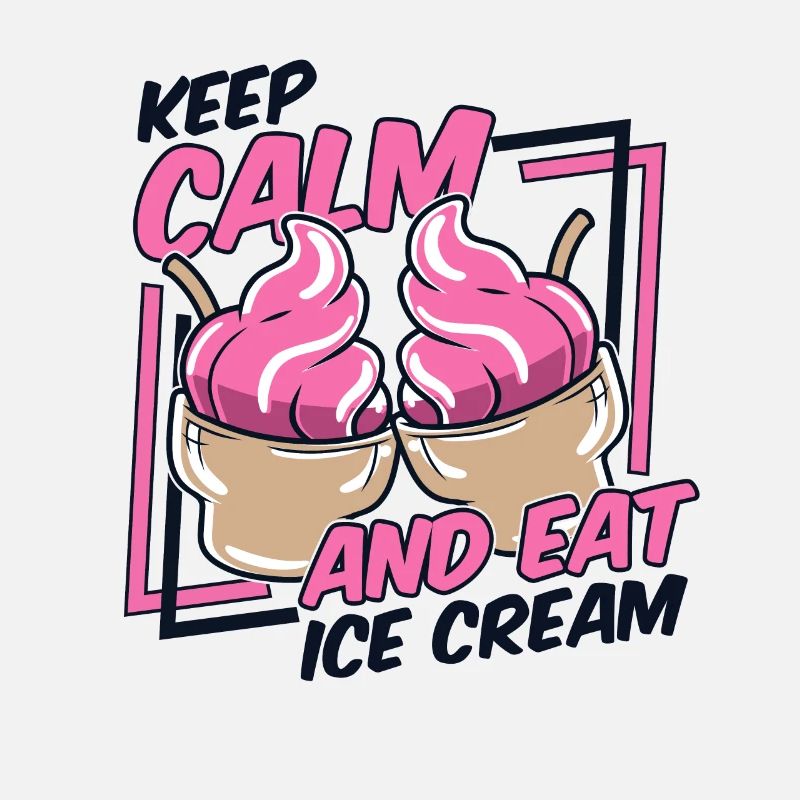Keep Calm And Eat Ice Cream Gelato Maker Lover