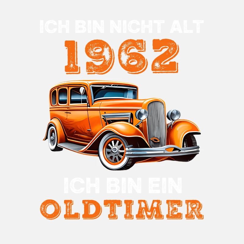 1962 Vintage Oldtimer Auto Geburtstag Spruch