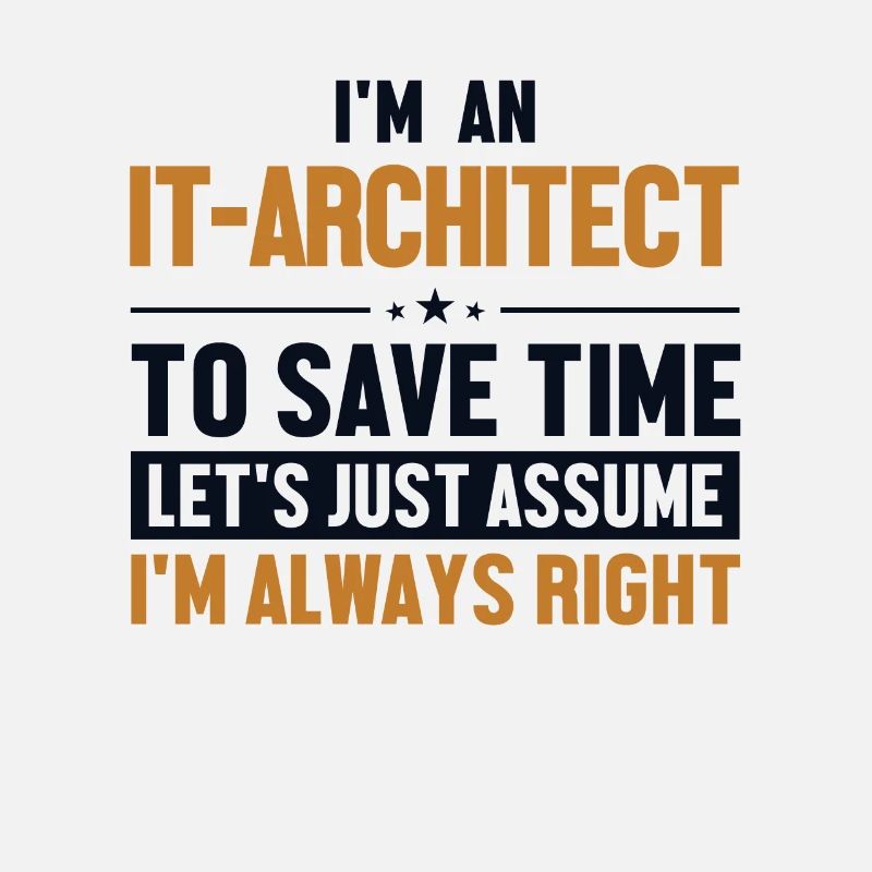 IT-Architect Let's Assume I'm Right Enterprise