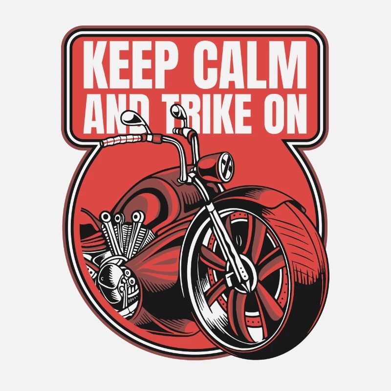 Keep Calm And Trike On Dreirad Motorrad