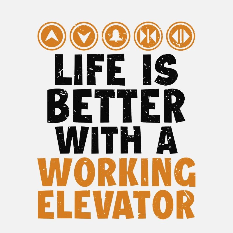 Life is Better with a Working Elevator Elevator