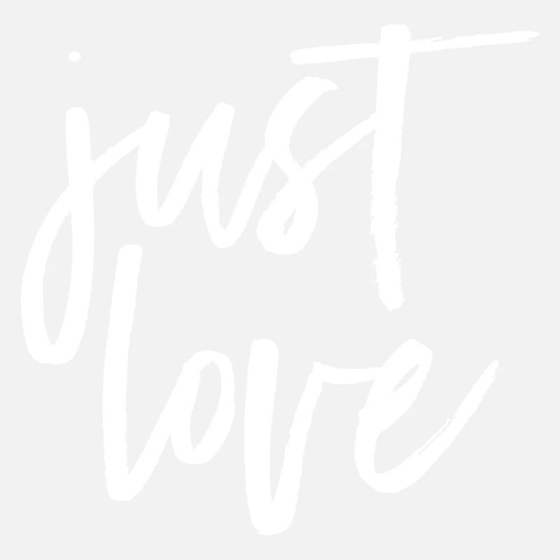 Just Love