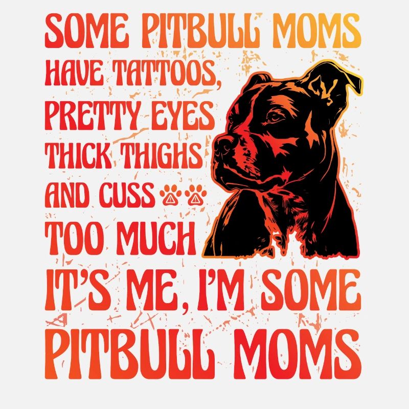 Pitbull Mom Lustiger Spruch