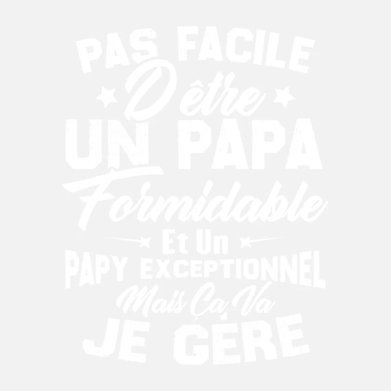 Un papa formidable et un papy exceptionnel
