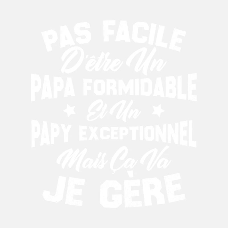 Un papa formidable et un papy exceptionnel