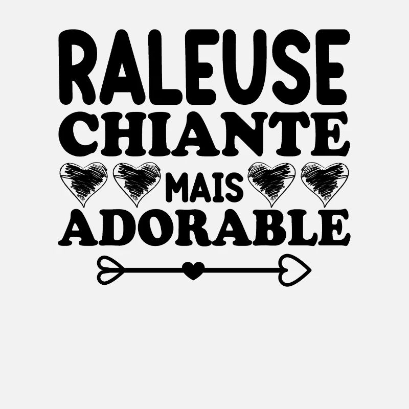 Raleuse Chiante Mais Adorable