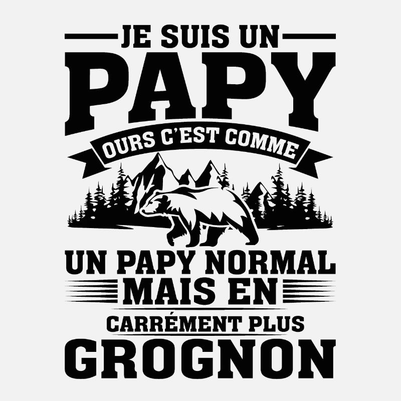 Papy Ours Plus Grognon Anniversaire Noël Cadeau