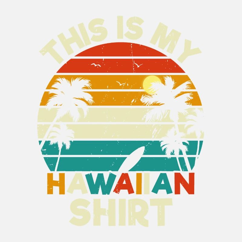 C'est Ma Chemise Hawaïenne