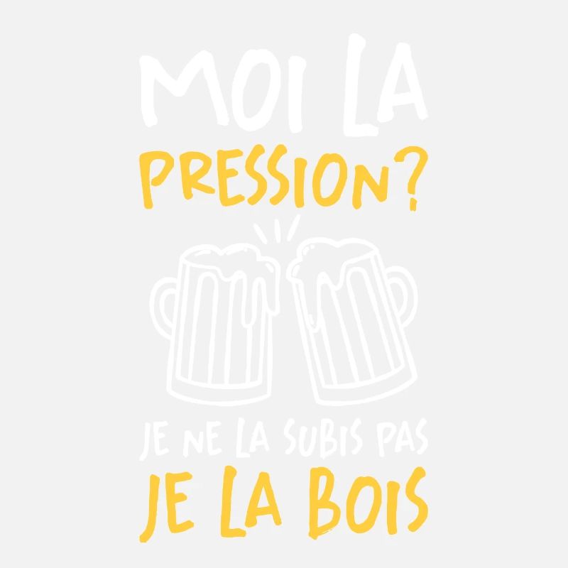 Moi La Pression Je Ne La Subis Pas Je La Bois