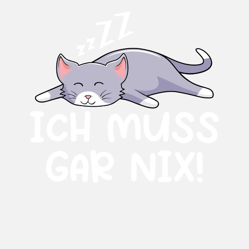 Ich Muss Gar Nix