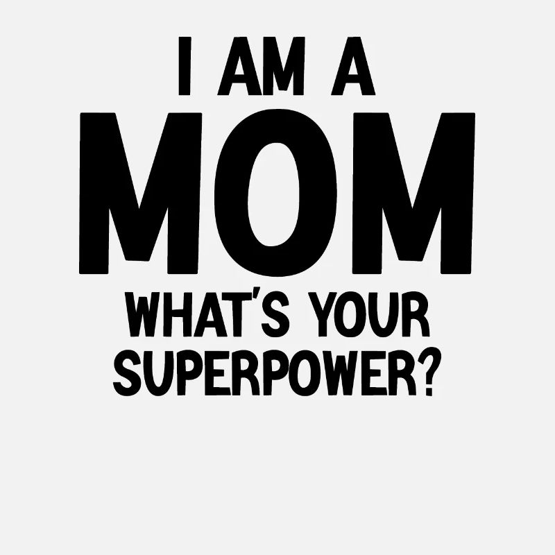 I am a Mom