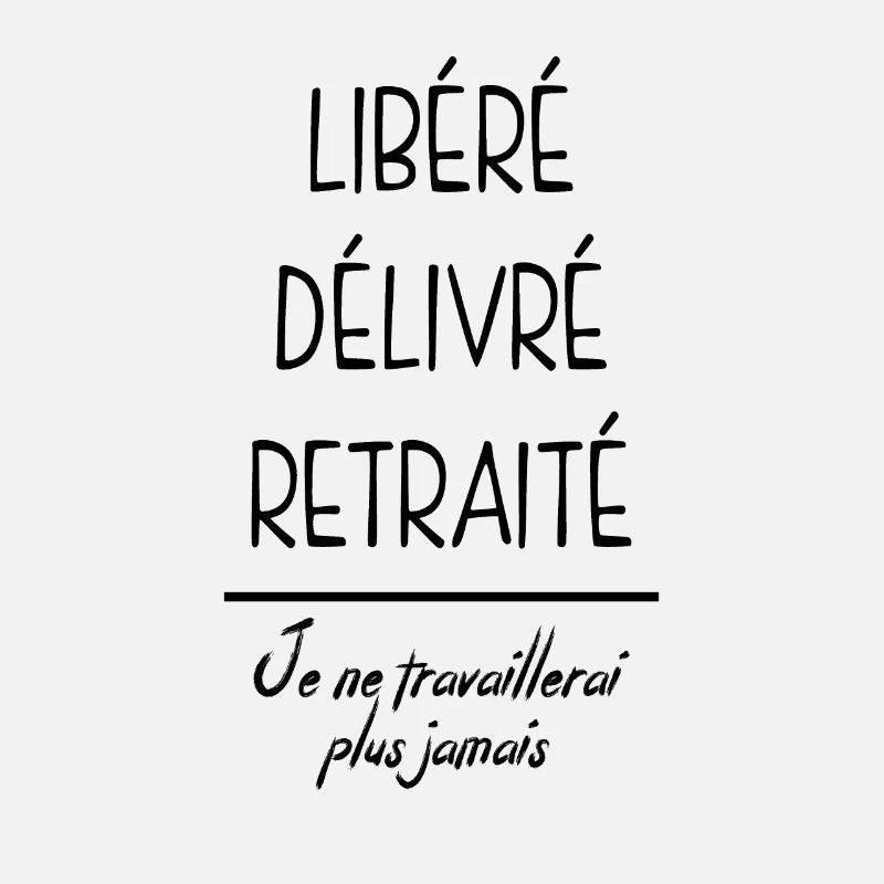 Cadeau Retraite Libéré Délivré