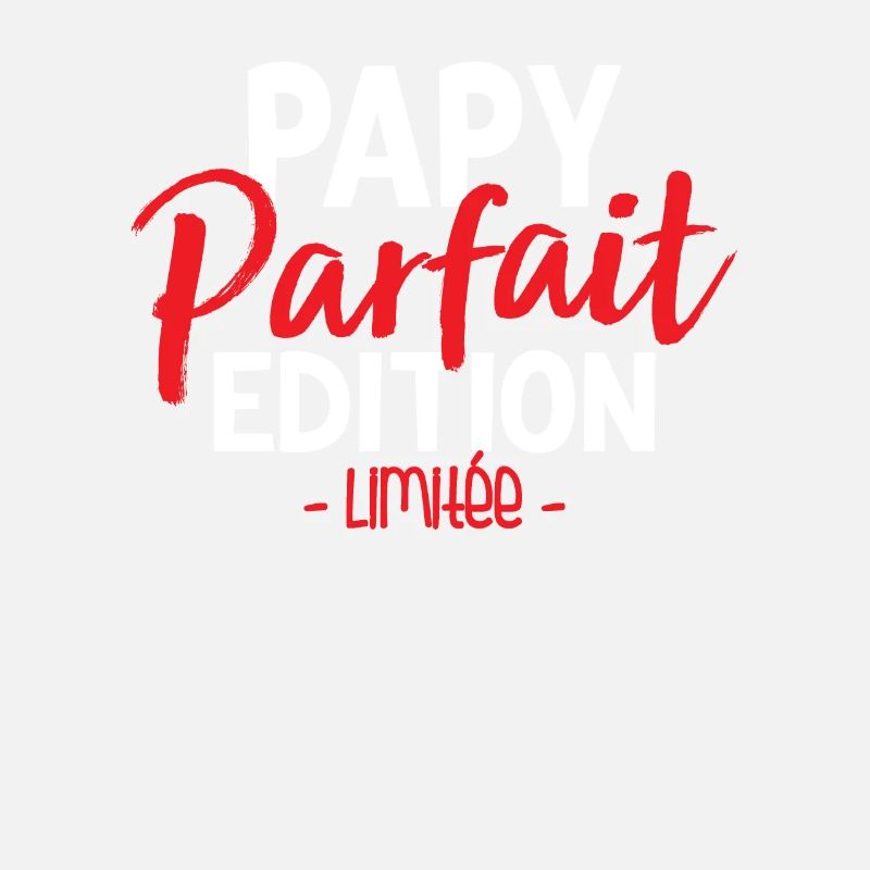 Papy Parfait Édition Limitée