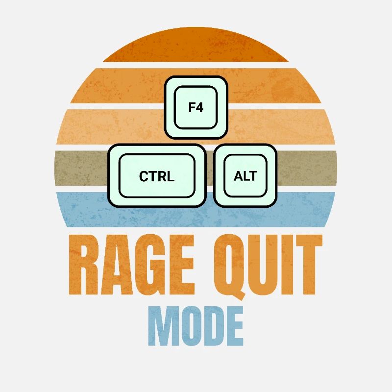 Rage Quit Mode – CTRL + ALT + F4 for gamers